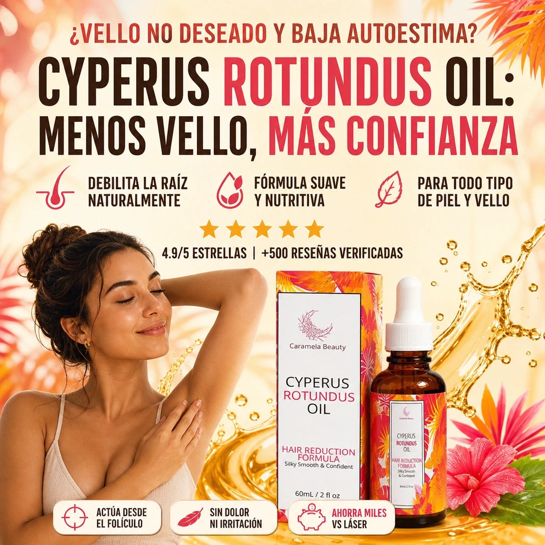 Cyperus Oil - Elimina el vello